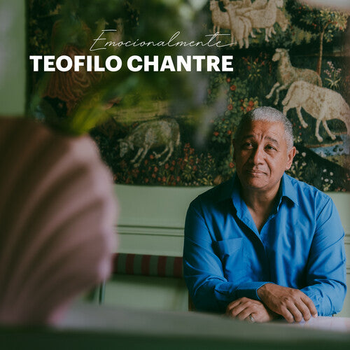 Teofilo Chantre - Emocionalmente