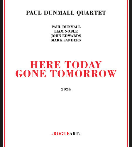 Paul Dunmall - Here Today Gone Tomorrow