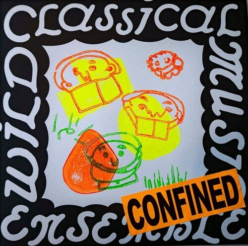 Wild Classical Music Ensemble - Confined