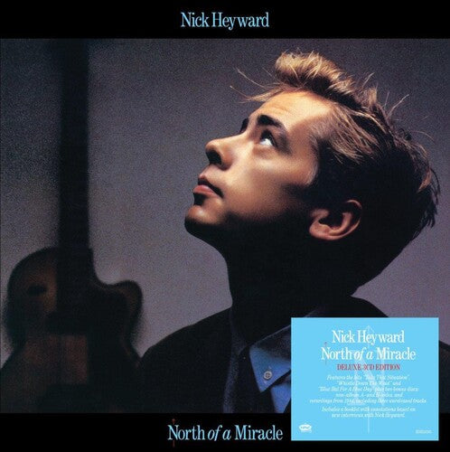 Nick Heyward - North Of A Miracle - Deluxe Edition