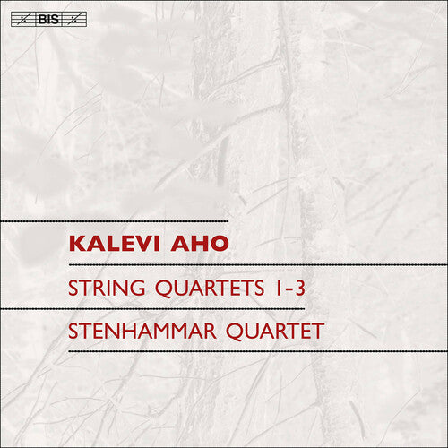 Aho/ Stenhammar Quartet - Aho: String Quartets Nos. 1 - 3
