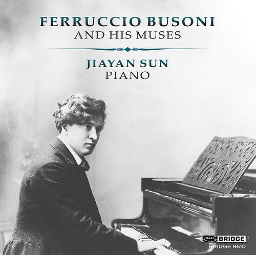 Johann Sebastian Bach - Ferruccio Busoni & His Muses