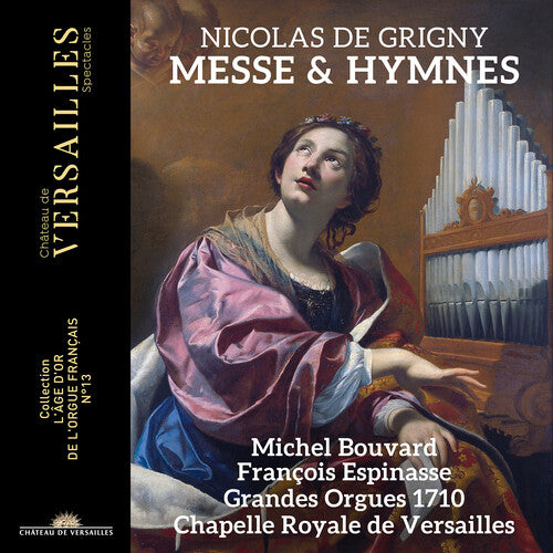 Grigny/ Bouvard/ Espinasse - Grigny: Messe & Hymnes