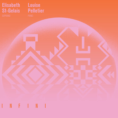 Elisabeth Gelais / Louise Pelletier - Infini