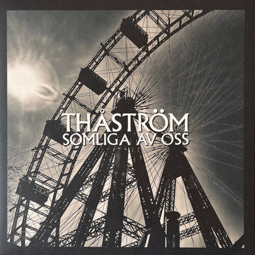 Thastrom - Somliga Av Oss - Black Vinyl