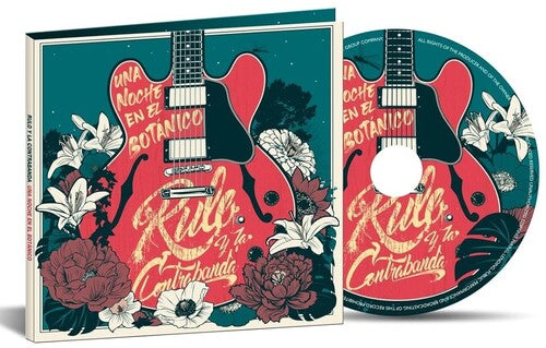 Rulo y la Contrabanda - Una Noche En El Botanico