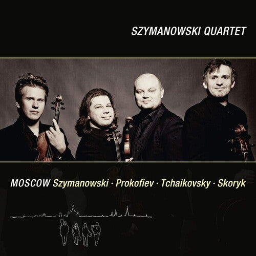 Szymanowski Quartet - Szymanowski: Moscow