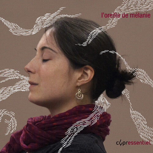 L'Oreille De Melanie: In Memory of Melanie Defize - L'oreille de Melanie: In Memory of Melanie Defize