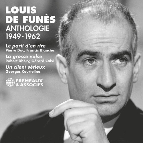 Louis Funes De - Anthologie 1949-1962 - Le Parti D’en Rire; La Grosse Valse; Un Client Serieux