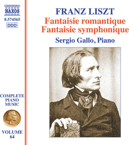 Liszt/ Gallo - Liszt: Complete Piano Music, Vol. 64 - Fantaisie romantique; Fantaisie symphonique