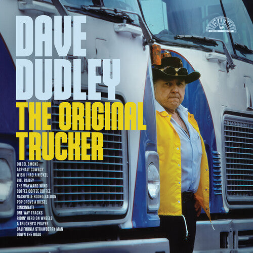 Dave Dudley - The Original Trucker