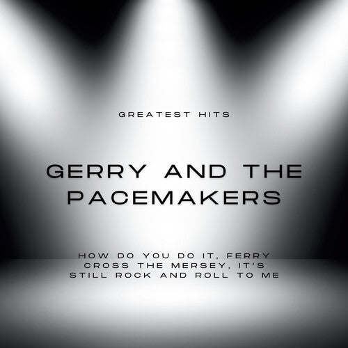 Gerry and the Pacemakers - Greatest Hits of Gerry and the Pacemakers