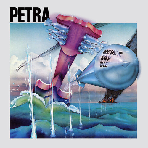 Petra - Never Say Die
