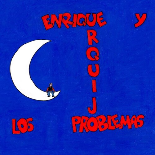 Enrique Urquijo Y Los Problemas - Enrique Urquijo Y Los Problemas