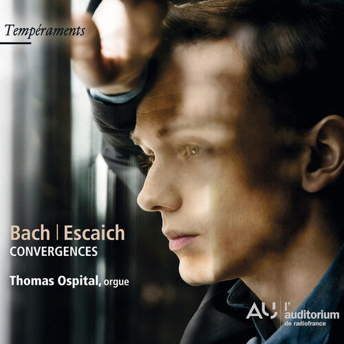 Bach/ Escaich/ Thomas Ospital - Bach / Escaich: Convergences