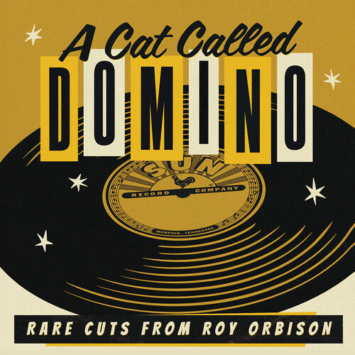 Roy Orbison - A Cat Called Domino: Rare Cuts from Roy