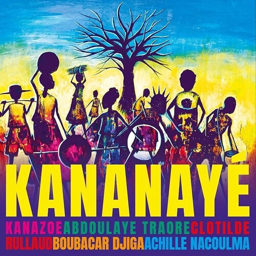 Kanazoe/ Clotilde Rullaud / Abdoulaye Traore - Kananaye