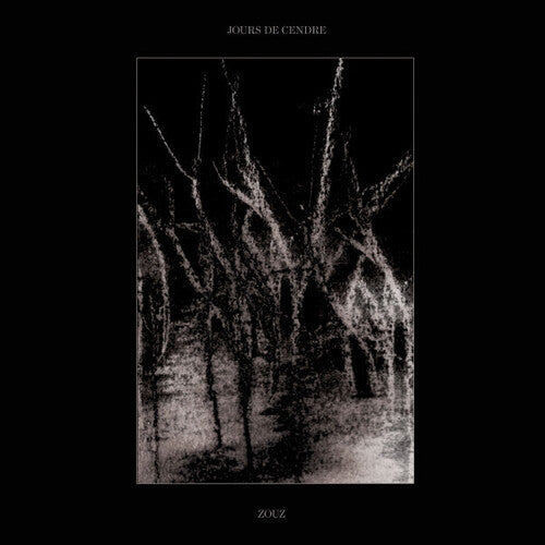 Zouz - Jours De Cendre