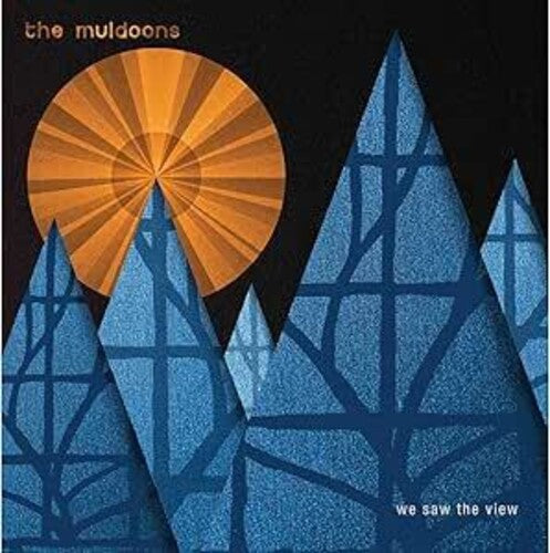 Muldoons - We Saw The View