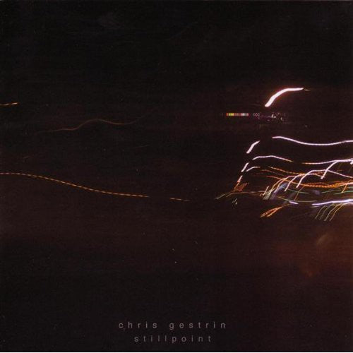Chris Gestrin - Stillpoint