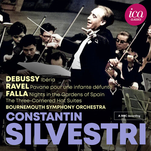 Constantin Silvestri - Debussy, Ravel & Falla - Live