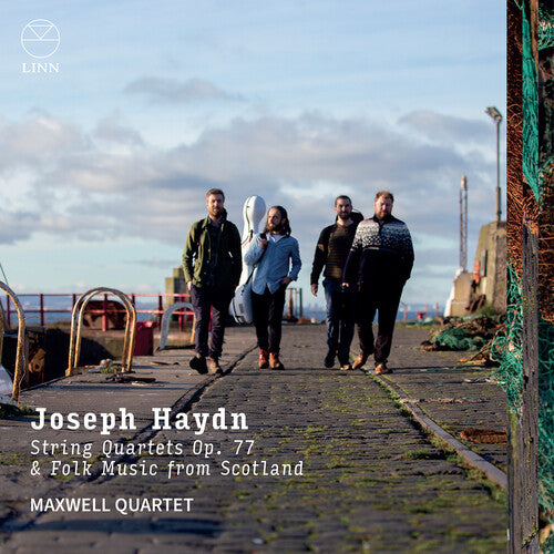 Haydn/ Maxwell Quartet - Haydn: String Quartets, Op. 77; Folk Music from Scotland