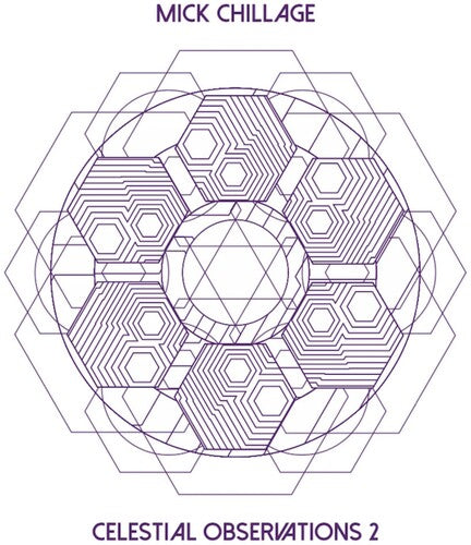 Mick Chillage - Celestial Observations 2