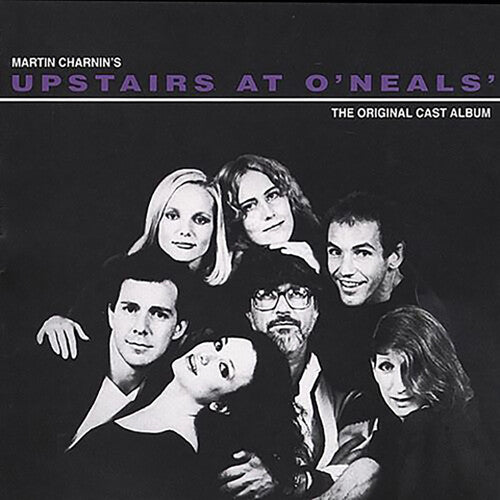 Upstairs at O'Neals/ O.B.C. - Upstairs At O'Neals (With Bebe Neuwirth And Martin Charnin)