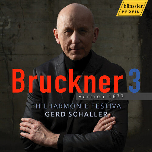 Philharmonie Festiva - Bruckner 3 - Version 1877