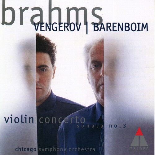 Brahms/ Vengerov/ Barenboim/ Cso - Violin Concerto in D Major / Sonata No 3 D Minor