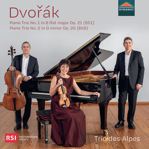 Dvorak/ Trio Des Alpes - Dvorak: Piano Trio No. 1 in B flat major, Op. 21 (B51); Piano Trio No. 2 in G minor, Op. 26 (B56)