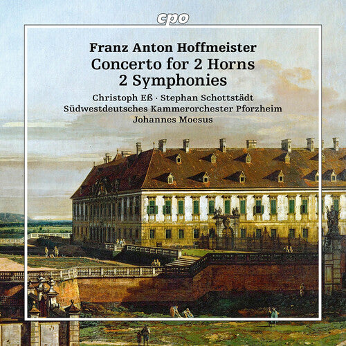 Hoffmeister/ Schottstadt/ Ess - Hoffmeister: Concertos for 2 Horns; 2 Symphonies