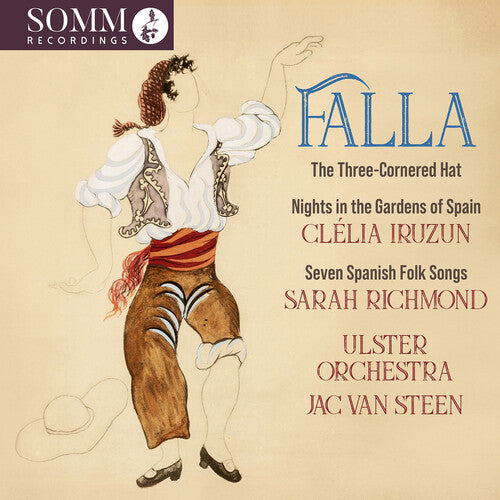 Sarah Richmond - Falla: The Three Cornered Hat; Nights in the Gardens of Spain; Seven Spanish Folksongs