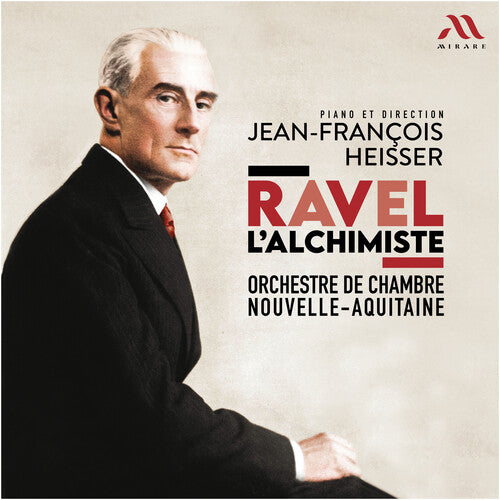 Orchestre De Chambre Nouvelle-Aquitaine - Ravel L'alchimiste