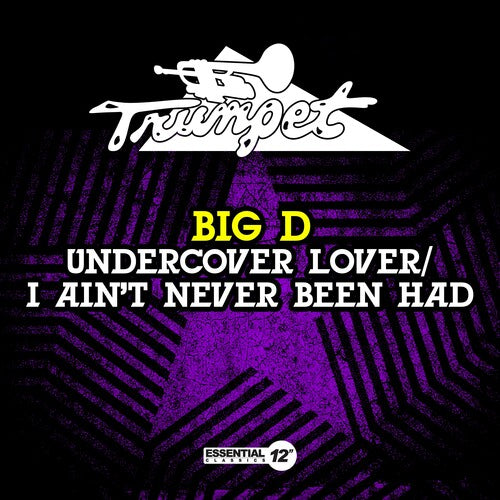 Big D - Undercover Lover / I Ain't Never Been Had