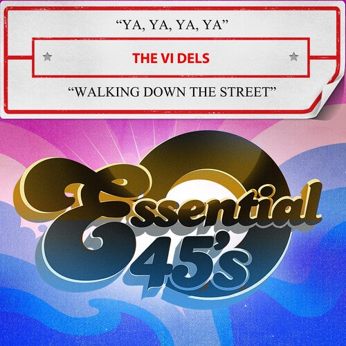 VI Dels - Ya, Ya, Ya, Ya / Walking Down The Street (Digital 45)