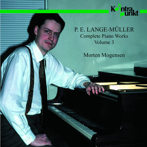 Morten Mogensen - Complete Piano Music, Vol. 3