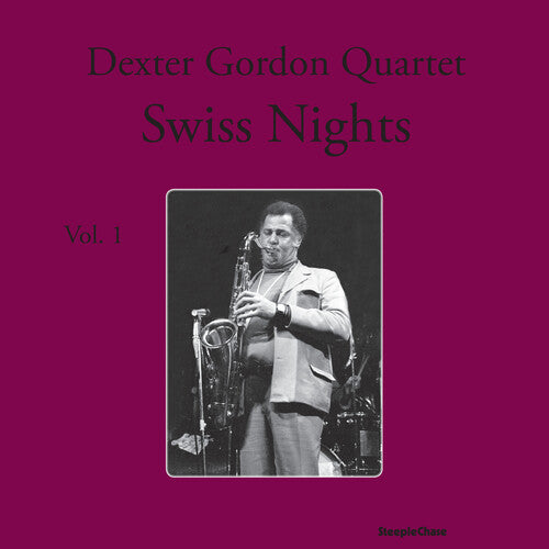 Dexter Gordon - Swiss Nights, Vol. 1