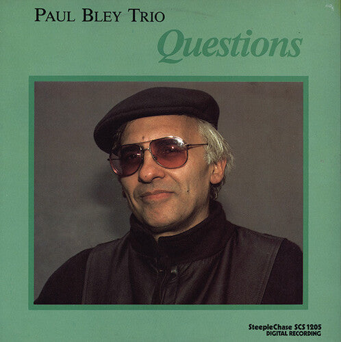 Paul Bley - Questions