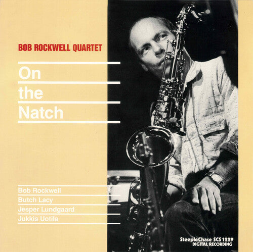 Bob Rockwell - On The Natch