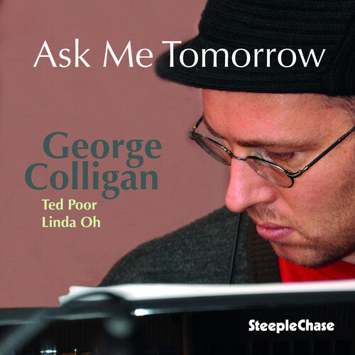 George Colligan - Ask Me Tomorrow