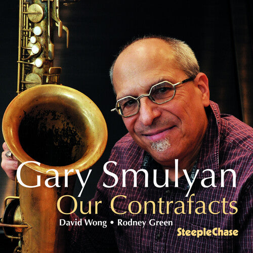 Gary Smulyan - Our Contrafacts