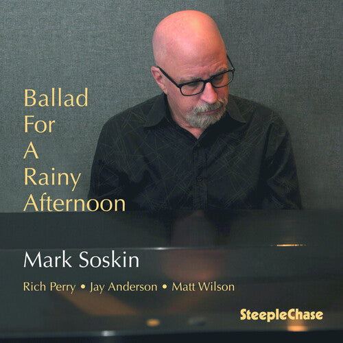 Mark Soskin - Ballad For A Rainy Afternoon