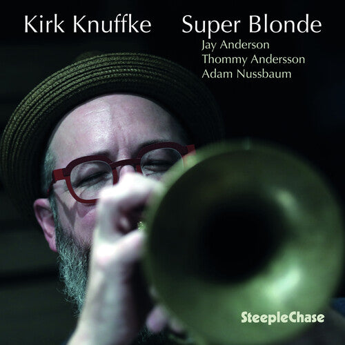 Kirk Knuffke - Super Blonde