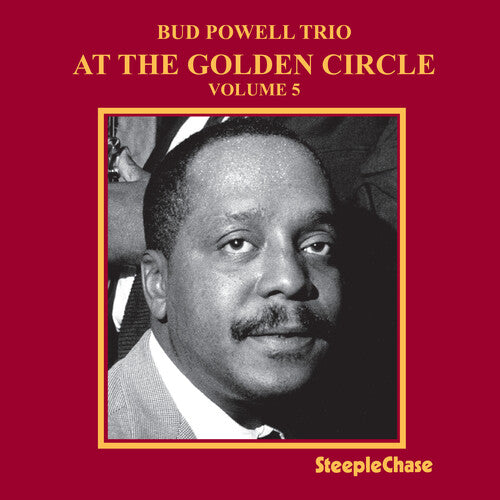 Bud Powell - At The Golden Circle Vol. 5