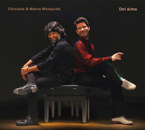 Marco Mezquida & Chicuelo - Del Alma