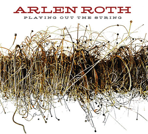 Arlen Roth - Playing Out The String