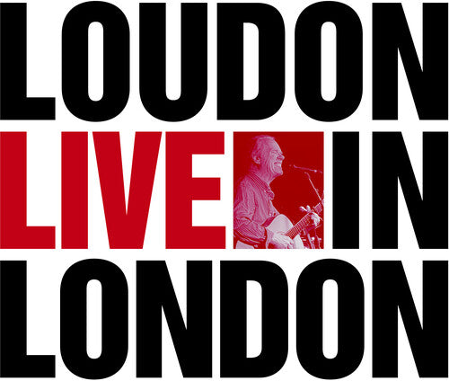 Loudon Wainwright III - Loudon Live In London