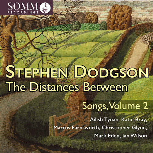 Dodgson/ Tynan/ Farnsworth - Distances Between - Songs Vol. 2