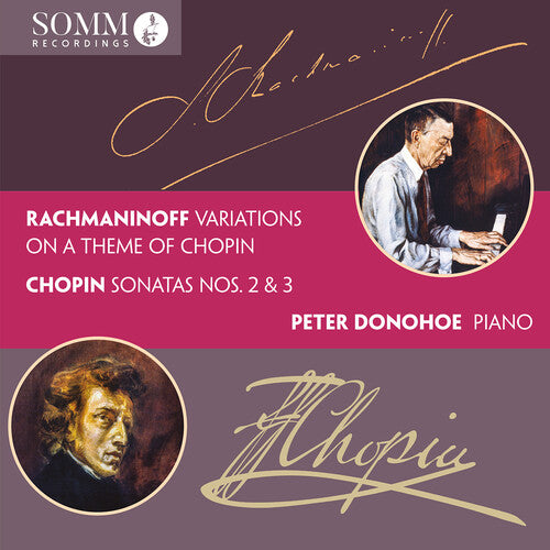 Chopin/ Rachmaninoff/ Donohoe - Variations on a Theme of Chopin Chopin: Sonatas